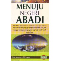 MENUJU NEGERI ABADI